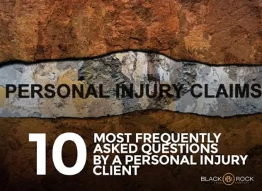 10 Most Frequently Asked Questions by A Personal Injury Client